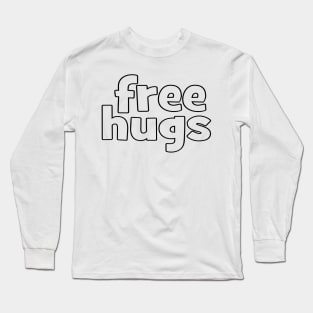 Free Hugs! Long Sleeve T-Shirt